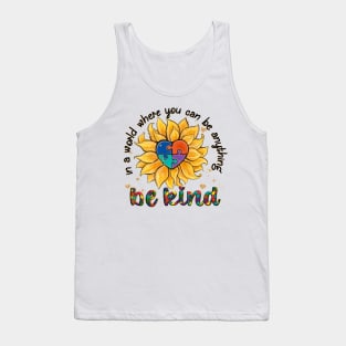 Autism Sunflower Be Kind Tank Top